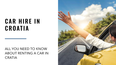 Car Hire in Croatia – All you need to know about Renting a car in Croatia